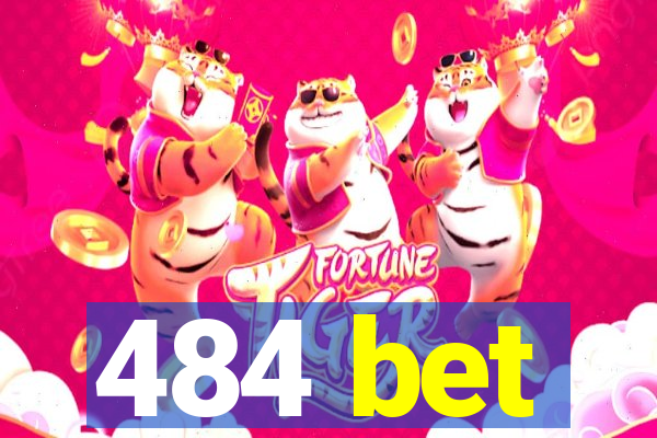 484 bet